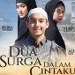 Dua Surga Dalam Cintaku
